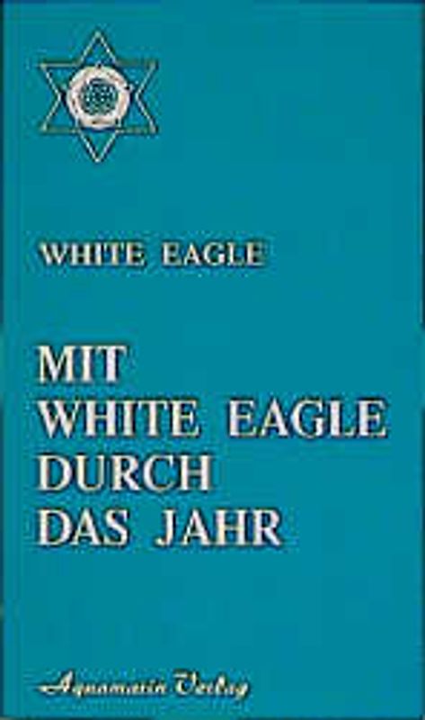 Mit White Eagle durch das Jahr
