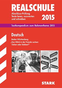 STARK Realschule Baden-Württemberg - Deutsch Textkompendium 2014/15