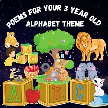 Poems for Your 3-Year-Old: Alphabet Theme