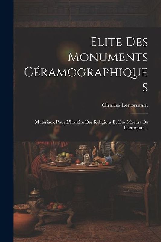 Elite Des Monuments Céramographiques