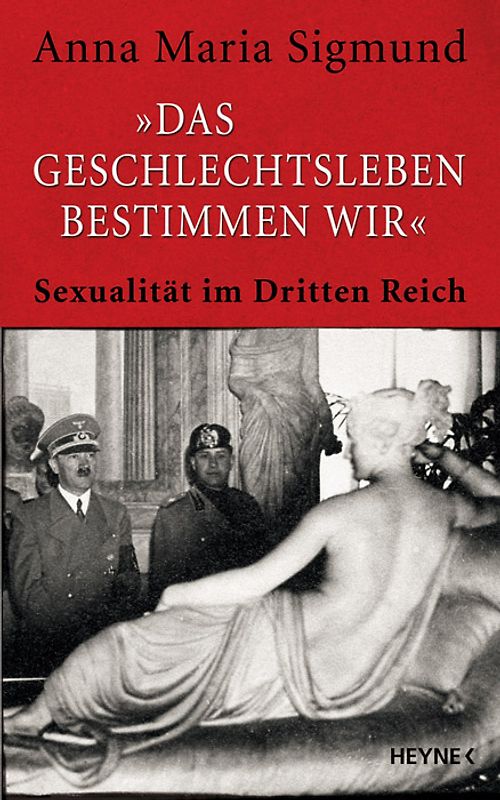 "Das Geschlechtsleben bestimmen wir"