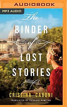 The Binder of Lost Stories: A Novel