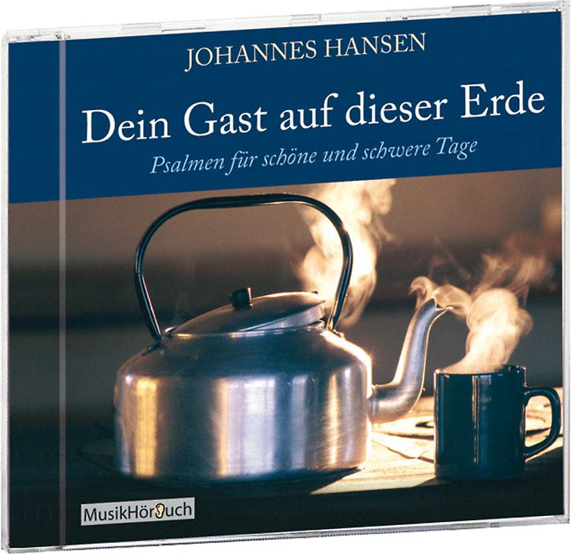 Dein Gast auf dieser Erde