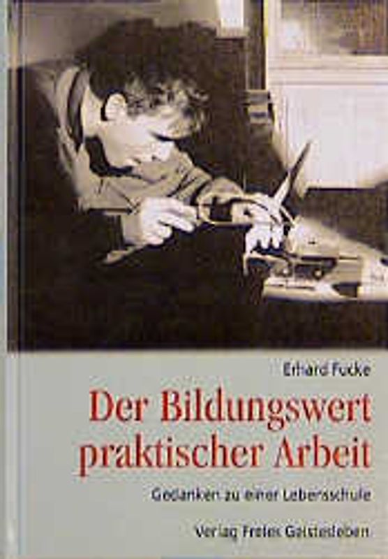 Der Bildungswert praktischer Arbeit