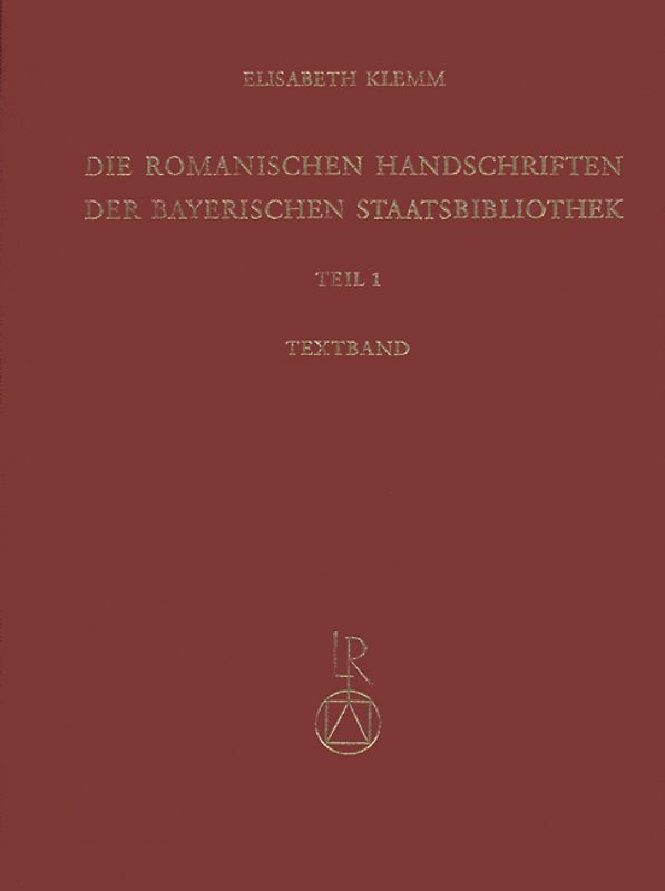 Die romanischen Handschriften der Bayerischen Staatsbibliothek