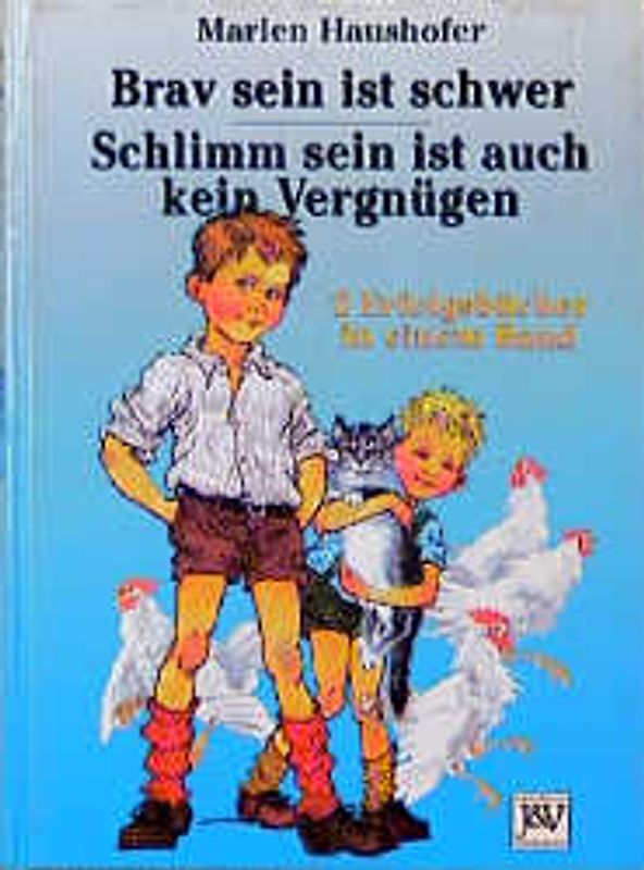 Brav sein ist schwer /Schlimm sein ist auch kein Vergnügen