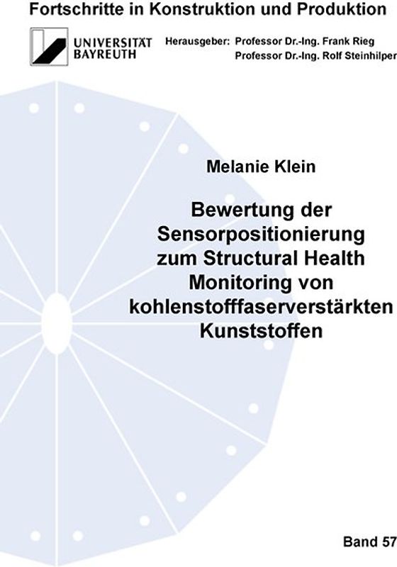 Bewertung der Sensorpositionierung zum Structural Health Monitoring von kohlenstofffaserverstärkten Kunststoffen
