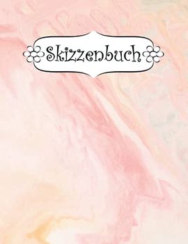 Skizzenbuch: Rosa Marmor Skizzenbuch-Rohling Seiten zum Zeichnen, Malen, Schreiben, Skizzieren oder Kritzeln für Künstler, Lehrer, Erwachsene, Kinder, Jugendliche .