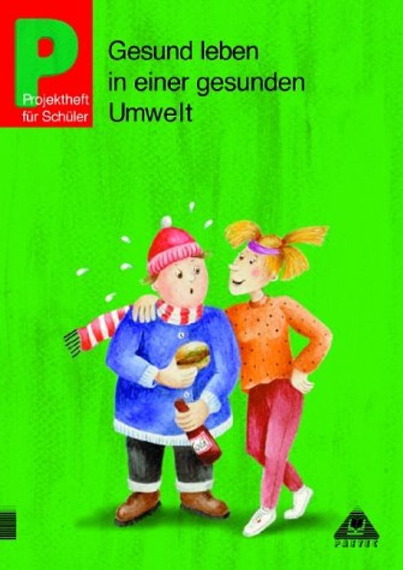 Projektheft "Gesund leben in gesunder Umwelt"