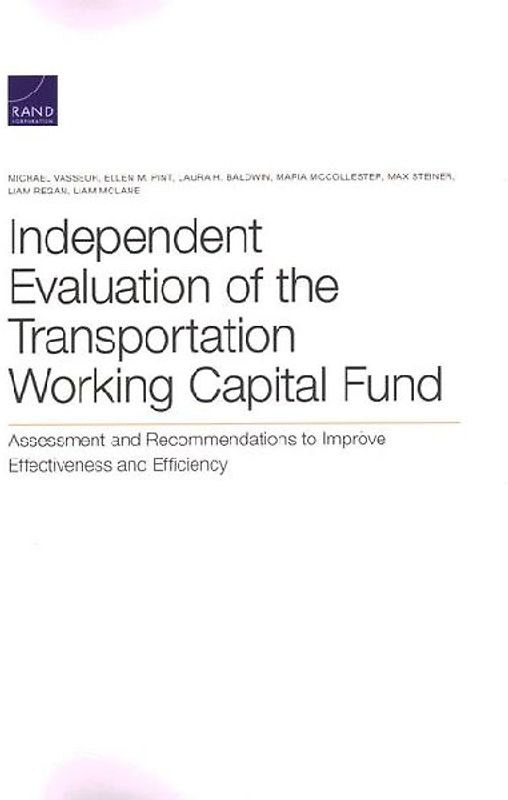 Independent Evaluation of the Transportation Working Capital Fund
