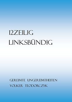 12Zeilig, Linksbündig