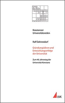 Gründungsideen und Entwicklungserfolge der Universität