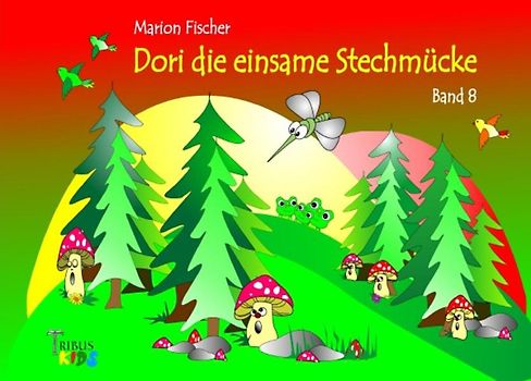 Bunti und das Schlänglein / Dori die einsame Stechmücke