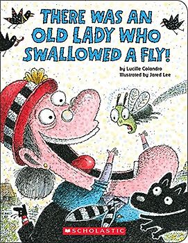 There Was an Old Lady Who Swallowed a Fly! (Board Book)