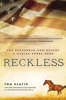 Reckless: The Racehorse Who Became a Marine Corps Hero