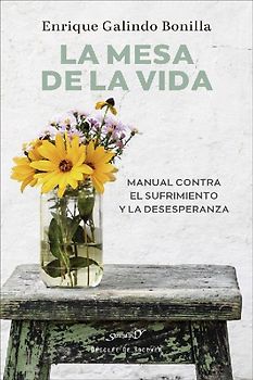 La mesa de la vida : manual contra el aburriento y la desesperanza