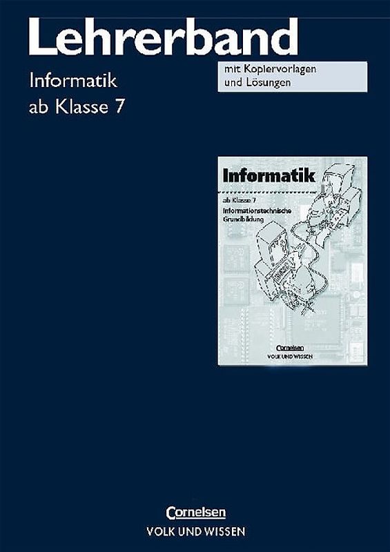 Informatik - rR. Informationstechnische Grundbildung / Lehrerband ab Klasse 7