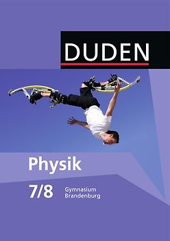 Duden Physik - Gymnasium Brandenburg / 7./8. Schuljahr - Schülerbuch