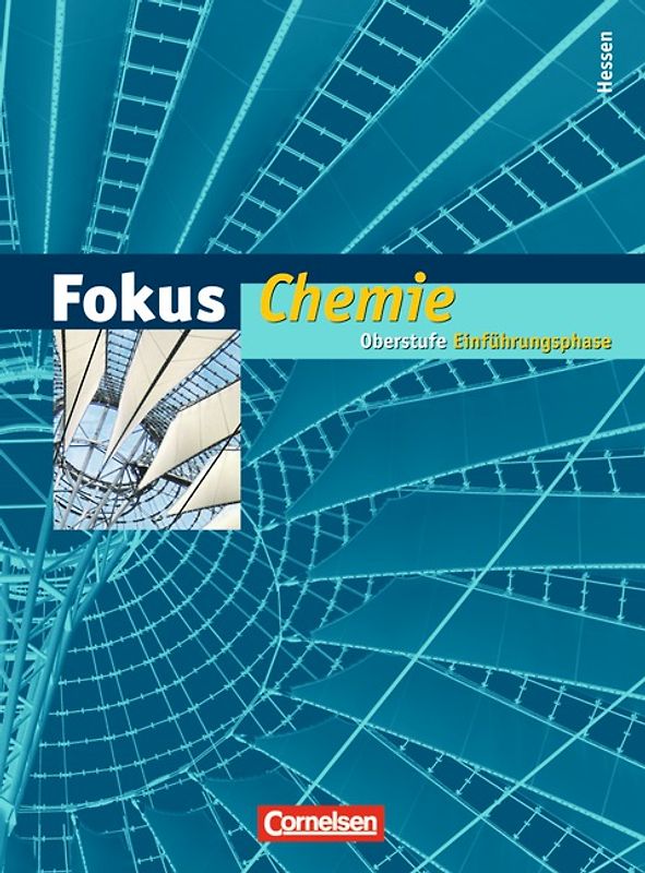 Fokus Chemie - Einführungsphase Oberstufe - Hessen / Schülerbuch
