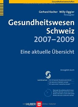 Gesundheitswesen Schweiz 2007-2009