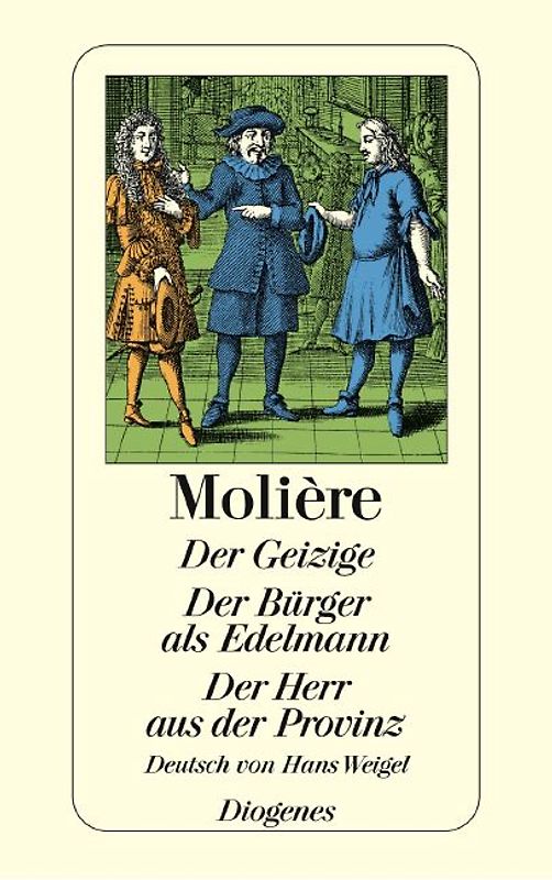 Der Geizige / Der Bürger als Edelmann / Der Herr aus der Provinz