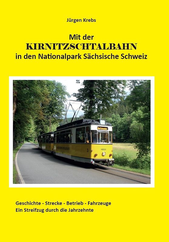 Mit der Kirnitzschtalbahn in den Nationalpark Sächsische Schweiz