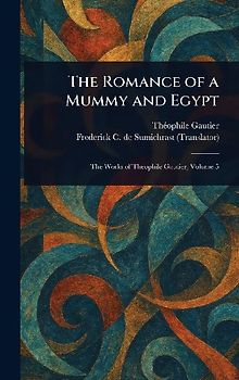 The Romance of a Mummy and Egypt