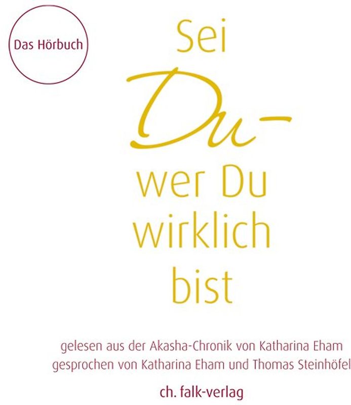 Hörbuch: Sei Du – wer Du wirklich bist