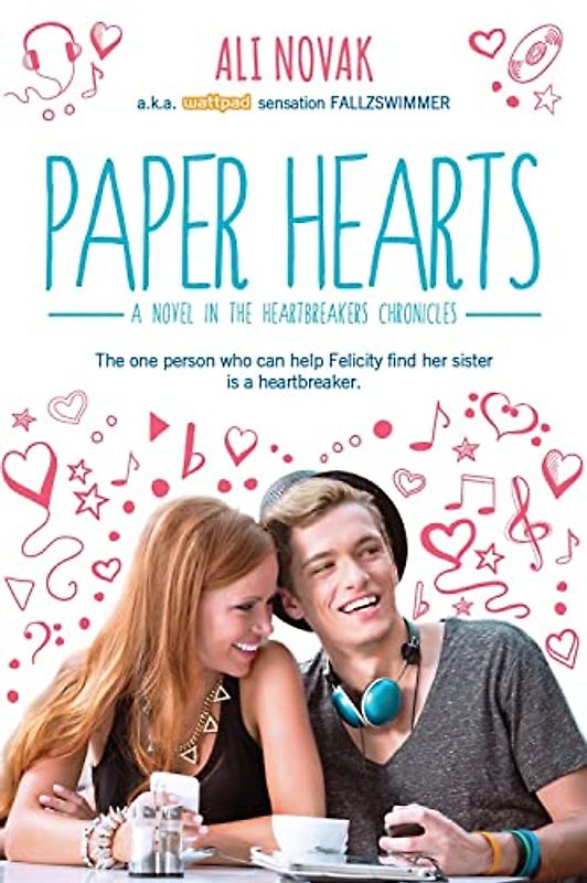 Paper Hearts (The Heartbreak Chronicles, 2, Band 2)