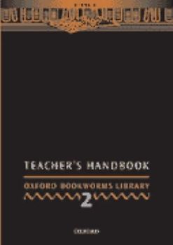 Oxford Bookworms Library: Teacher's Handbook Stage 2