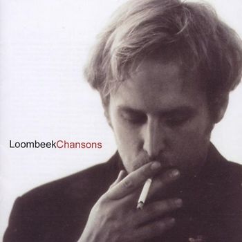 Dirk Loombeek - Chansons