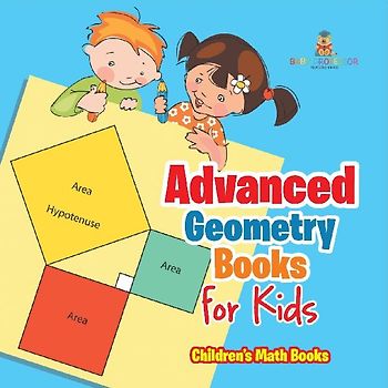 Advanced Geometry Books for Kids - The Phythagorean Theorem | Children's Math Books