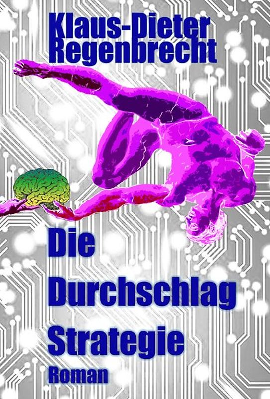 Die Durchschlag-Strategie
