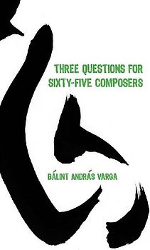 Three Questions for Sixty-Five Composers