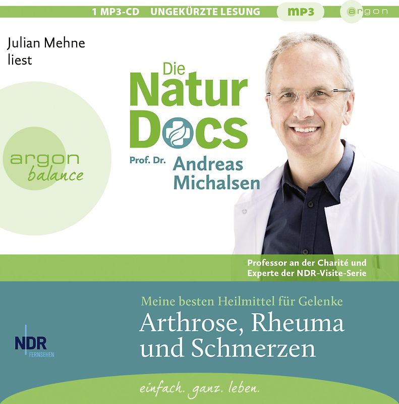 Die Natur-Docs – Meine besten Heilmittel für Gelenke. Arthrose, Rheuma und Schmerzen