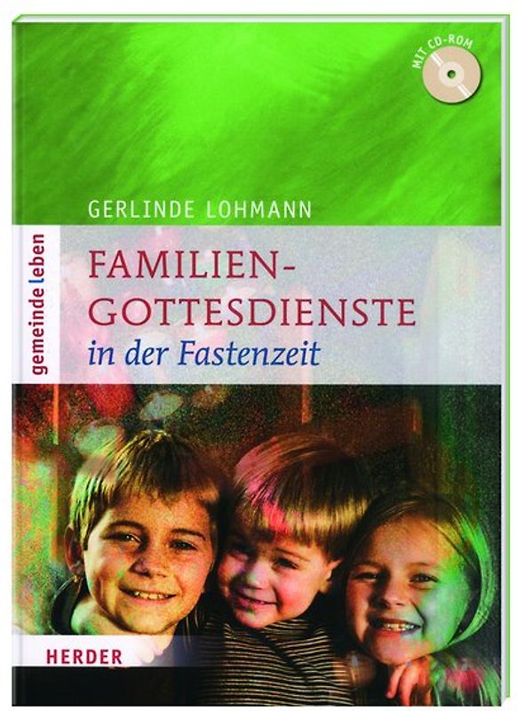 Familien-Gottesdienste in der Fastenzeit - mit CD-Rom