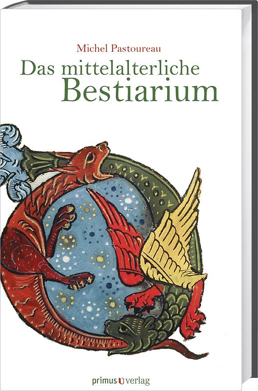 Das mittelalterliche Bestiarium