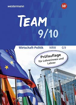 TEAM - Arbeitsbücher für Wirtschaft-Politik - Ausgabe für Gymnasien (G9) in Nordrhein-Westfalen - Neubearbeitung
