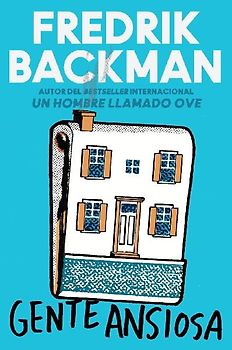 Anxious People \ Gente Ansiosa (Spanish Edition)