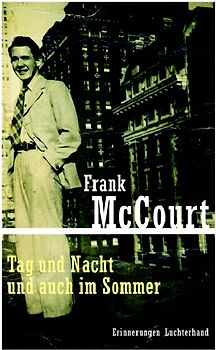 Tag und Nacht und auch im Sommer