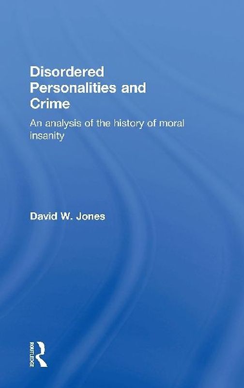 Disordered Personalities and Crime