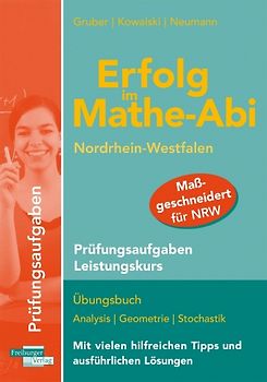Erfolg im Mathe-Abi Nordrhein-Westfalen Prüfungsaufgaben Leistungskurs
