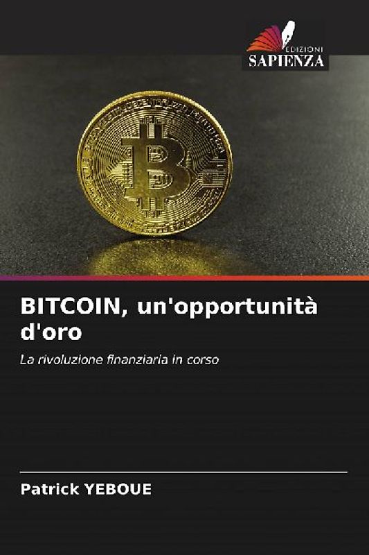 BITCOIN, un'opportunità d'oro