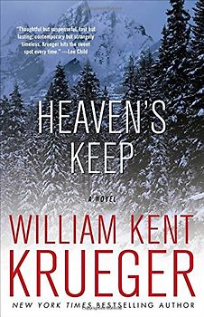 Heaven's Keep: A Novel - William Kent Krueger