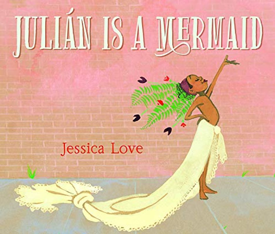Julián Is a Mermaid