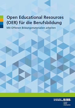 Open Educational Resources (OER) für die Berufsbildung