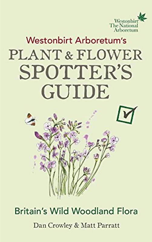 Westonbirt Arboretum’s Plant and Flower Spotter’s Guide