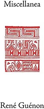 Miscellanea (Rene Guenon Works)