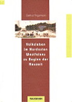 Volksleben im Nordosten Westfalens zu Beginn der Neuzeit