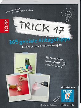 Trick 17 - 365 Alltagstipps